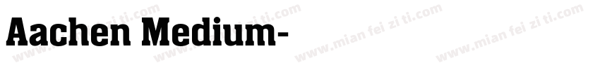 Aachen Medium字体转换